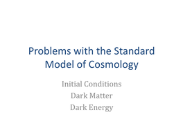 Problems with the Standard Model of Cosmology