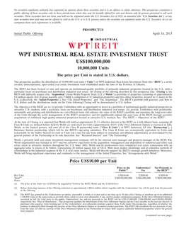 WPT INDUSTRIAL REAL ESTATE INVESTMENT TRUST US$100,000,000 10,000,000 Units the Price Per Unit Is Stated in U.S