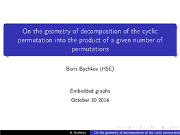 On the Geometry of Decomposition of the Cyclic Permutation Into the Product of a Given Number of Permutations