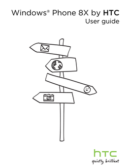 Windows® Phone 8X by HTC User Guide 2 Contents Contents