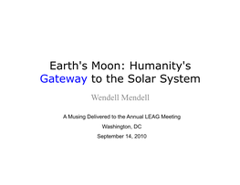 Earth's Moon: Humanity's Gateway to the Solar System