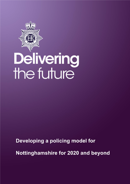 Developing a Policing Model for Nottinghamshire for 2020 and Beyond