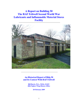 A Report on Building 50 the RAF Feltwell Second World War Lubricants and Inflammable Material Stores Facility