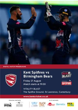 Kent Spitfires Vs Birmingham Bears Friday 27 August Match Starts at 19:00