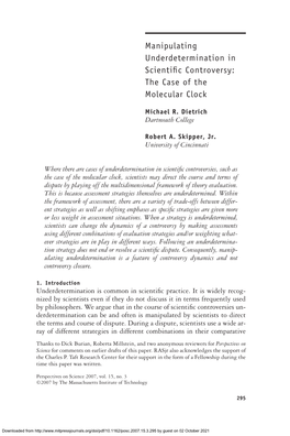Manipulating Underdetermination in Scientific Controversy: the Case Of