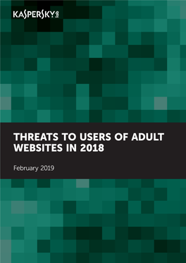 Threats to Users of Adult Websites in 2018