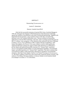 ABSTRACT Resurrecting Tyrannosaurus Rex Lauren E. Ammerman Director: Jennifer Good, Ph.D. After the First Successful Extraction