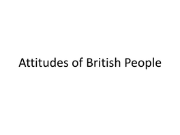 Attitudes of British People