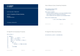 DATABASE THEORY Various Notions of Complexity: Combined Complexity (Complexity W.R.T