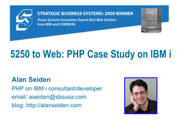 5250 to Web, a PHP Case Study on IBM I