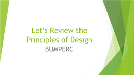 Let's Review the Principles of Design