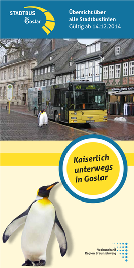 Kaiserlich Unterwegs in Goslar Ticket-Tipps