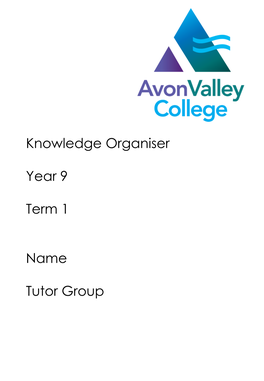 Knowledge Organiser Year 9 Term 1 Name Tutor Group