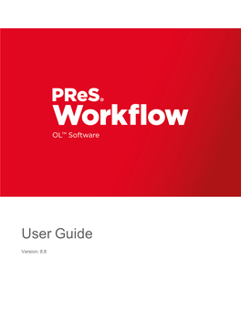 Pres Workflow User Guide