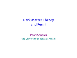 Dark Matter Theory and Fermi