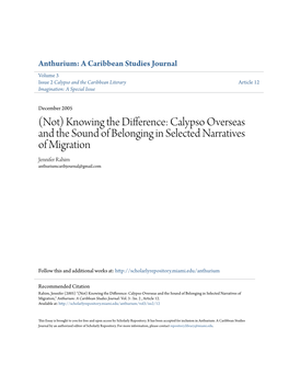 Calypso Overseas and the Sound of Belonging in Selected Narratives of Migration Jennifer Rahim Anthuriumcaribjournal@Gmail.Com