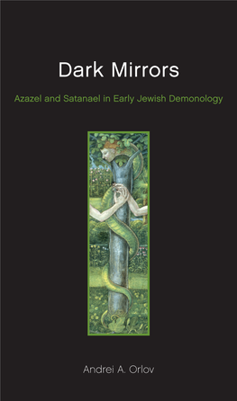 Dark Mirrors: Azazel and Satanael in Early Jewish Demonology