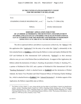 IN the UNITED STATES BANKRUPTCY COURT for the DISTRICT of DELAWARE ) in Re: ) Chapter 11 ) CHARMING CHARLIE HOLDINGS INC., Et Al.,1 ) Case No