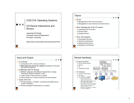 COS 318: Operating Systems I/O Device Interactions and Drivers