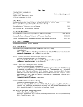 Wei Jiao CONTACT INFORMATION Rutgers University Email: Wei.Jiao@Rutgers.Edu Rutgers School of Business-Camden 227 Penn St, Camden, NJ 08102