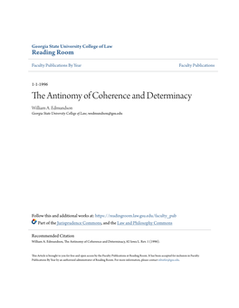 The Antinomy of Coherence and Determinacy William A