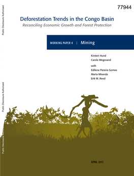 Deforestation Trends in the Congo Basin Reconciling Economic Growth and Forest Protection Public Disclosure Authorized