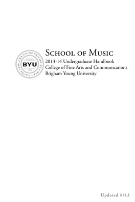 School of Music 2013-14 Undergraduate Handbook College of Fine Arts and Communications Brigham Young University
