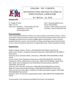 580 3 Credits Reconstituting the Past in African Postcolonial Literature W 7:00-9:45