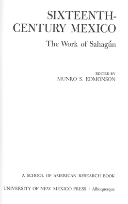 SIXTEENTH- CENTURY MEXICO the Work of Sahagdn
