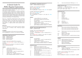 A Quick Guide to PERL Regular Expressions Second Edition © 2006 Transliteration: Translate Operator Tr/// EXPR =~ Tr/SEARCHLIST/REPLACELIST/Cds