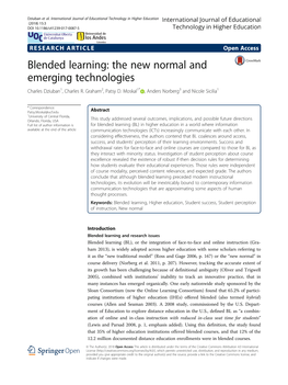 Blended Learning: the New Normal and Emerging Technologies Charles Dziuban1, Charles R