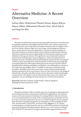 Alternative Medicine: a Recent Overview Salima Akter, Mohammad Nazmul Hasan, Begum Rokeya, Hajara Akhter, Mohammad Shamim Gazi, Farah Sabrin and Sung Soo Kim