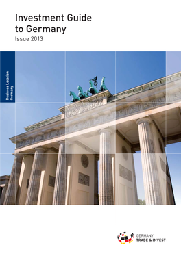 Investment Guide to Germany Issue 2013 Business Location Location Business Germany Foreword