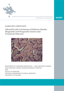 Adenoid Cystic Carcinoma of Salivary Glands - Diagnostic and Prognostic Factors and Treatment Outcome Recent Publications in This Series