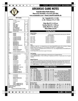 ARKANSAS GAME NOTES Vanderbilt Athletic Media Relations Phone (615) 343-0020 ★ Fax (615) 343-7064 ★ Thomas.Samuel@Vanderbilt.Edu