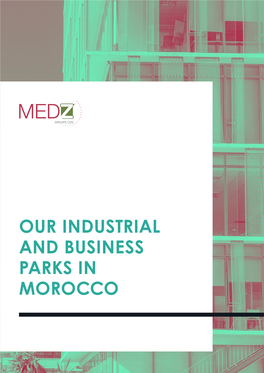 OUR INDUSTRIAL and BUSINESS PARKS in MOROCCO Summary