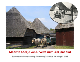 Mooiste Hoekje Van Orvelte Ruim 350 Jaar Oud