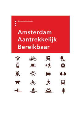 Mobiliteitsaanpak Amsterdam 2030 Vastgesteld Door De Gemeenteraad Op 13 Juni 2013 Inhoud