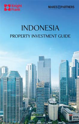 INDONESIA Property INVESTMENT GUIDE WELCOME Contents