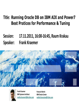 Aixmiami, and FL Power7 Best Pratices for Performance & Tuning IBM