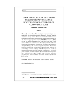 IMPACT of WORKPLACE BULLYING on JOB SATISFACTION AMONG DOCTORS: MODERATING ROLE of COPING STRATEGIES Sadia Malik1 & Shehnaz Bano2