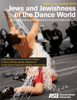 Jews and Jewishness in the Dance World an International Research Conference at Arizona State University
