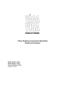 Våga Visa Observationsrapport 2016