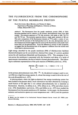 THE FLUORESCENCE from the CHROMOPHORE of the PURPLE MEMBRANE PROTEIN Rajni GOVINDJEE, BRIAN BECHER, and THOMAS G