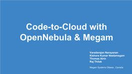 Code-To-Cloud with Opennebula & Megam
