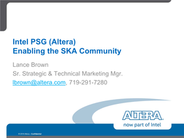 Intel PSG (Altera) Commitment to SKA Community