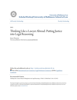 Thinking Like a Lawyer Abroad: Putting Justice Into Legal Reasoning James Maxeiner University of Baltimore School of Law, Jmaxeiner@Ubalt.Edu