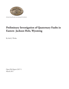 Preliminary Investigation of Quaternary Faults in Eastern Jackson Hole, Wyoming