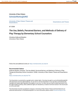 The Use, Beliefs, Perceived Barriers, and Methods of Delivery of Play Therapy by Elementary School Counselors