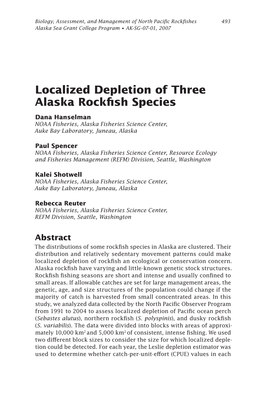 Localized Depletion of Three Alaska Rockfish Species Dana Hanselman NOAA Fisheries, Alaska Fisheries Science Center, Auke Bay Laboratory, Juneau, Alaska